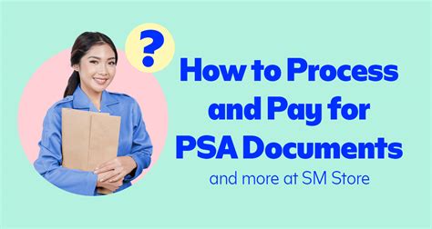 A Guide to Processing PSA Documents and More via SM Store.
